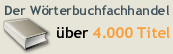 Der Wörterbuchfachhandel-
        über 4.000 Titel!