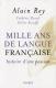 Mille ans de langue fran�aise, histoire d'une passion