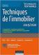 Les techniques immobili�res en 40 fiches - Pratiques-Applications corrig�es 