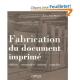 Fabrication du document imprim� : Chiffrer, commander, acheter, contr�ler 