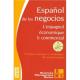 L'espagnol �conomique et commercial : Espa�ol de los negocios : 60 dossiers & 100 tests sur la langue des affaires 