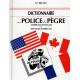 Dictionnaire de la police & de la p�gre avec planches couleur fran�ais-anglais/anglais-fran�ais